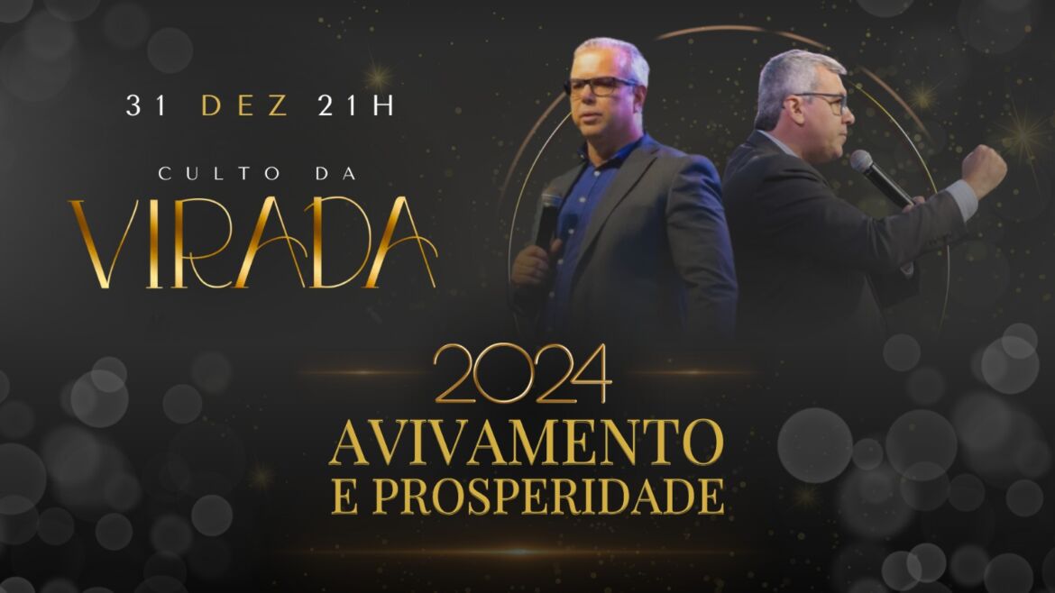 Culto Da Virada Marcas Do Evangelho Igreja Assembleia De Deus