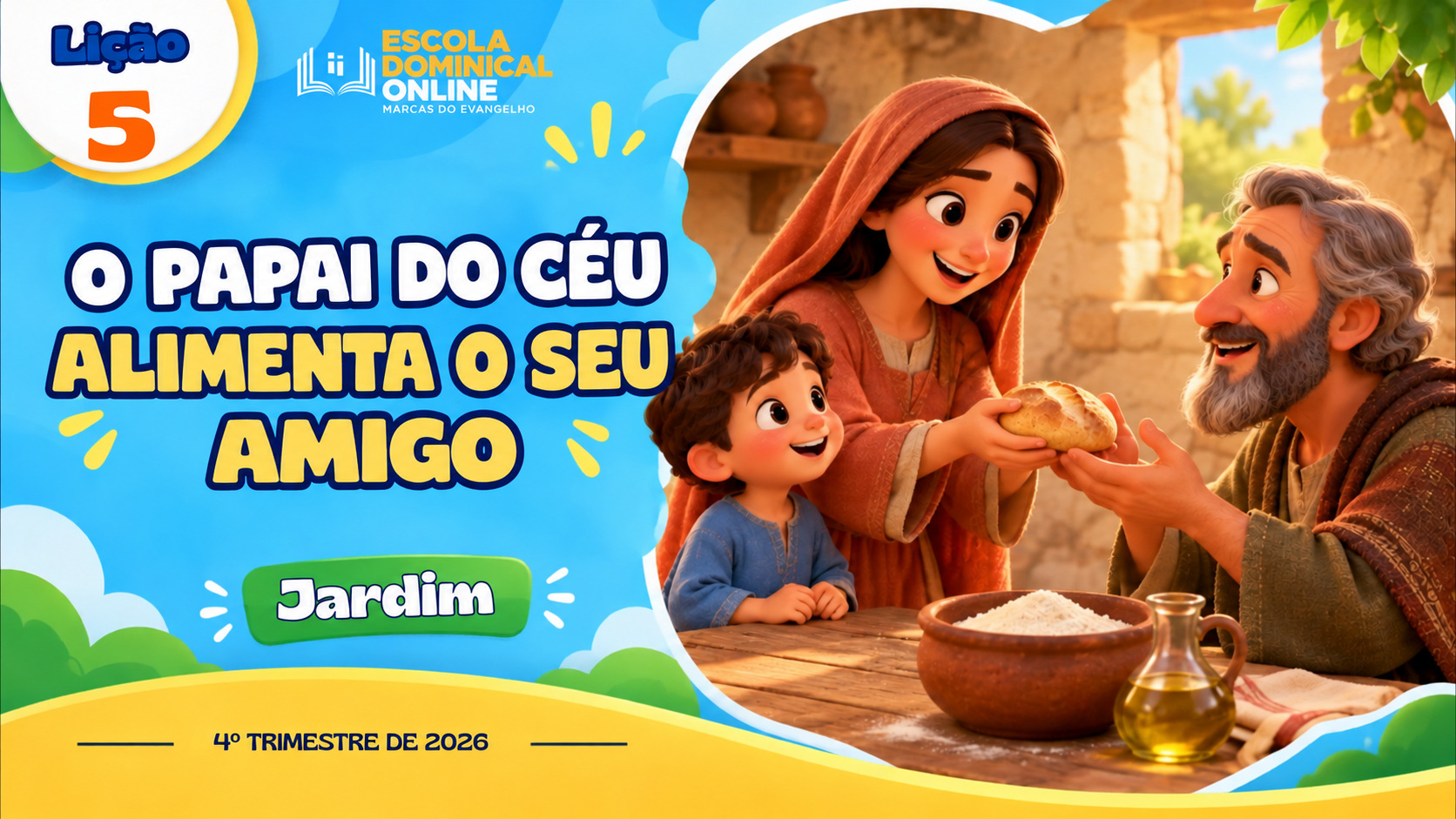 Lição 5 de Jardim de Infância: O Papai do Céu Alimenta o Seu Amigo