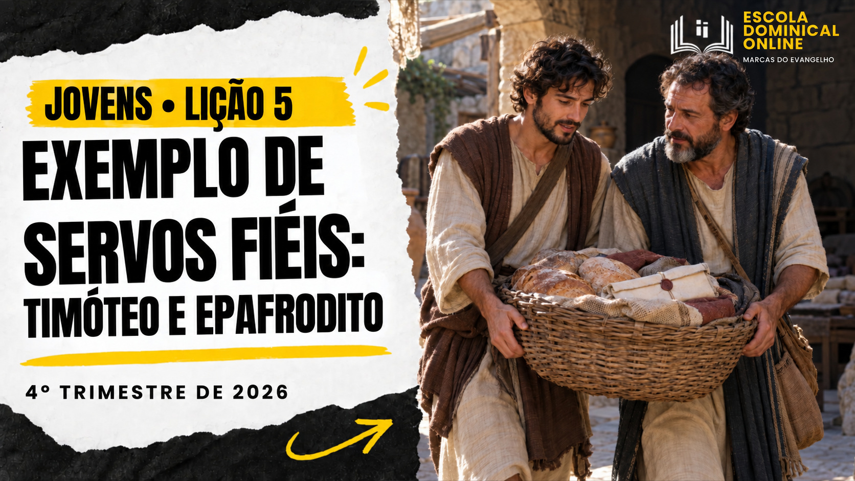 Lição 5 de Jovens: Exemplo de Servos Fiéis: Timóteo e Epafrodito