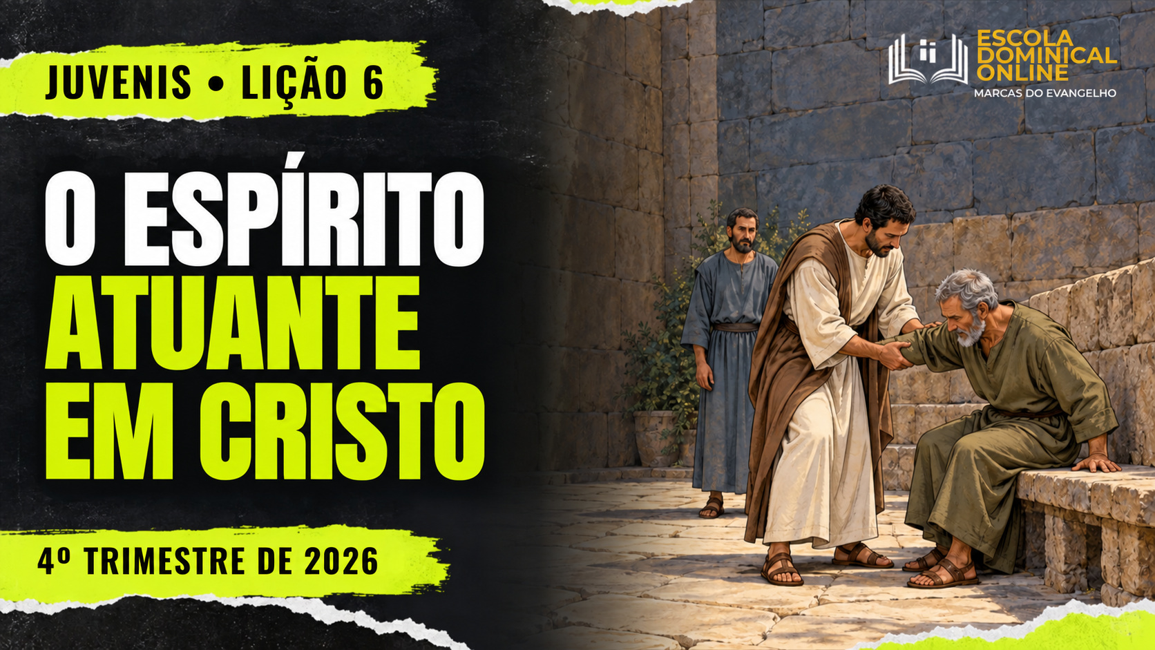 Lição 6 de Juvenis: O Espírito Atuante em Cristo