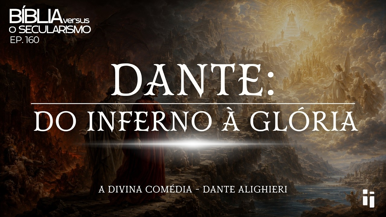 Miniatura da pregação: Dante: do inferno à glória