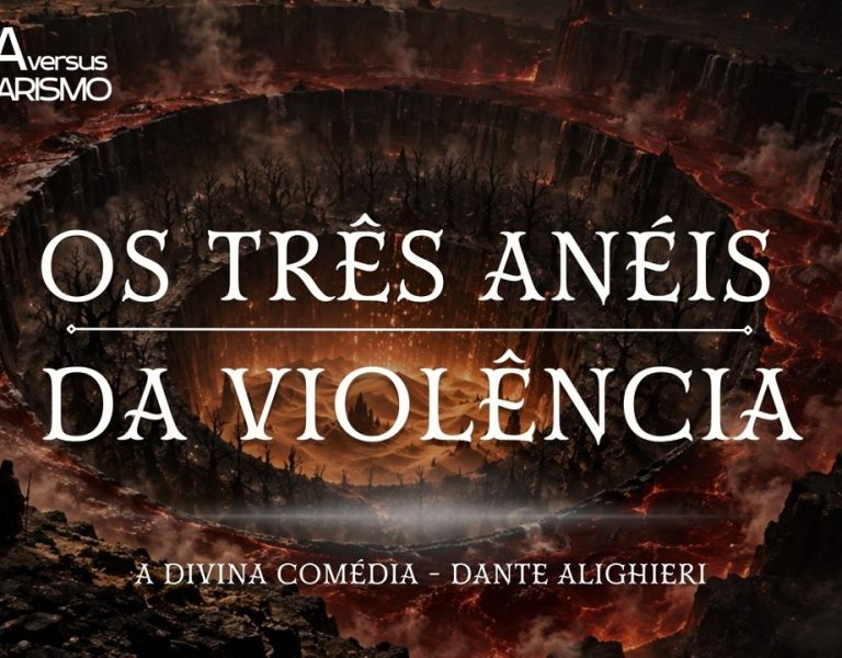 Os três anéis da violência: a Divina Comédia e o grande mandamento
